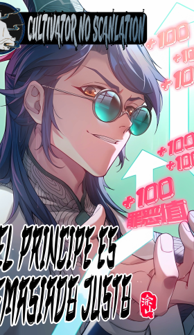 El Principe es Demasiado Justo