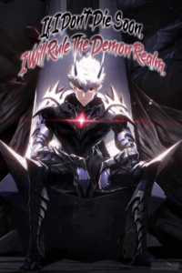 Si no muero pronto, gobernaré el reino de los demonios